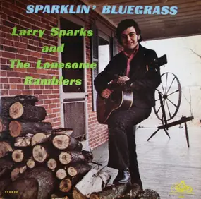 Larry Sparks - Sparklin' Bluegrass