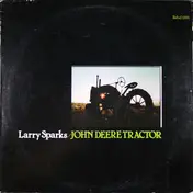 Larry Sparks - John Deere Tractor