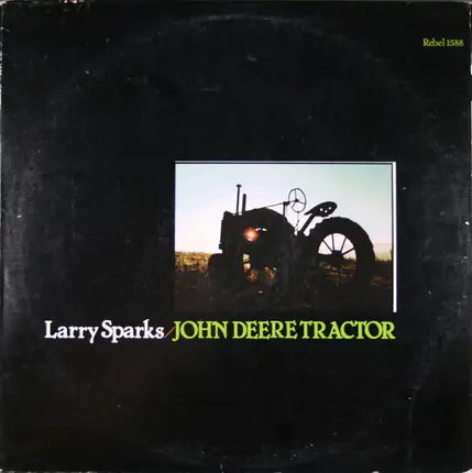 Larry Sparks - John Deere Tractor