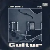 Larry Spinosa - Guitar