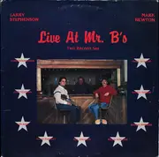 Double LP - Larry Stephenson / Mark Newton - Live At Mr. B's