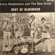 LP - Larry Stephenson And The New Grass - Best Of Bluegrass