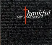 Larry Stephenson - Thankful