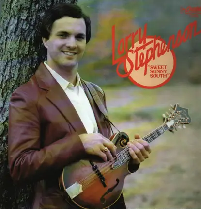 Larry Stephenson - Sweet Sunny South