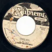 Larry Marshall - Thelma / Still Calling