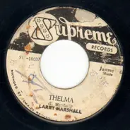 Larry Marshall - Thelma / Still Calling