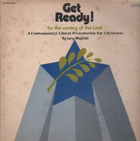 Larry Mayfield - Get Ready! For The Coming Of The Lord
