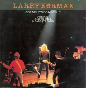 Larry Norman - Larry Norman And His 'Friends On Tour'