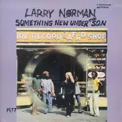 Larry Norman - Something New Under The Son (Ruff Mix Version)
