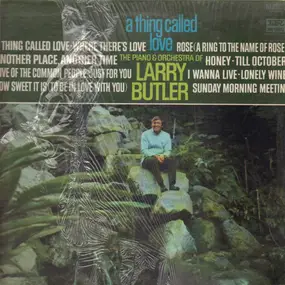 Larry Butler - A Thing Called Love