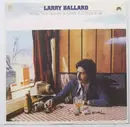 LP - Larry Ballard - Honky Tonk Heaven Is A Hell Of A Place To Be