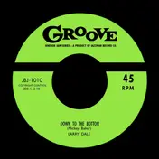 Larry Dale - Down To The Bottom / Midnight Hours