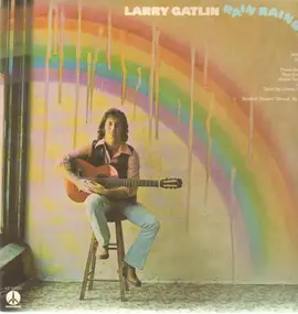 Larry Gatlin - Rain Rainbow