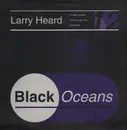 12'' - Larry Heard - Black Oceans