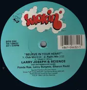 Larry Joseph & Science - Believe In Your Heart