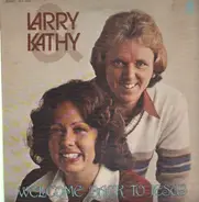 Larry & Kathy - welcome bak to jesus