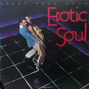 Larry Page Orchestra - Erotic Soul