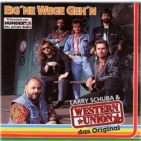 Larry Schuba - Eig'Ne Wege Geh'N