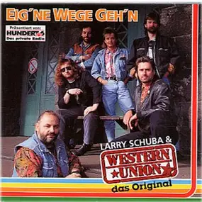 Larry Schuba - Eig'Ne Wege Geh'N