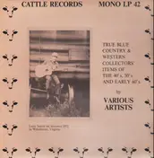 Larry Smith - True Blue Country & Western Collectors' Items Of The 40's, 50's And Early 60's