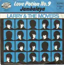 7'' - Larry & The Movers - Love Potion No. 9