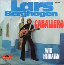7inch Vinyl Single - Lars Berghagen - Caballero