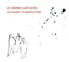 CD - Lars Duppler Trio - Le Grand Lustucru - Digipak