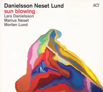 Lars Danielsson , Marius Neset , Morten Lund - Sun Blowing