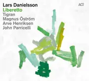 LP - Lars Danielsson / Tigran Hamasyan / Magnus Öström / Arve Henriksen / John Parricelli - Liberetto