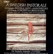 LP - Lars-Erik Larsson , Johan Helmich Roman - A Swedish Pastorale - Gatefold