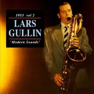 Lars Gullin - 1953 Vol 2 'Modern Sounds'
