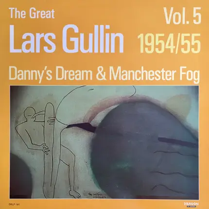 Lars Gullin - The Great Lars Gullin Vol. 5 1954/55: Danny's Dream & Manchester Fog