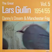 LP - Lars Gullin - The Great Lars Gullin Vol. 5 1954/55: Danny's Dream & Manchester Fog - Mono