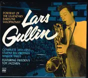Lars Gullin - Portrait Of The Legendary Baritone Saxophonist - Complete 1951-1955 Studio Recordings Master Takes