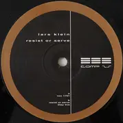 12inch Vinyl Single - Lars Klein - Resist Or Serve