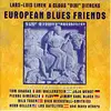 CD - Lars Luis Linek & Claus Diercks - Present: European Blues Friends