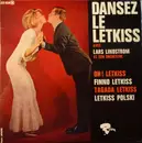 7inch Vinyl Single - Lars Lindström And His Orchestra - Dansez Le Letkiss - EP