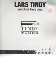 Lars Tindy - WATCH YA BASS BINS