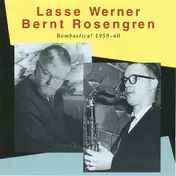Bernt Rosengren - Bombastica! 1959-60