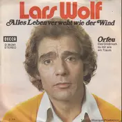 Lars Wolf - Alles Leben Verweht Wie Der Wind