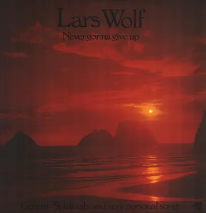 Lars Wolf - Never Gonna Give Up