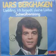 Lars Berghagen - Liebling, Ich Brauch' Deine Liebe (Love Is What You Make It)