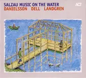 Lars Danielsson - Salzau Music On The Water
