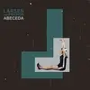 LP - Larsen & Friends - Abeceda - FT. DAVID TIBET/BABY DEE/JULIA KENT/A.O.