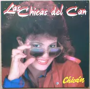 Las Chicas Del Can - Chicán