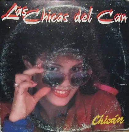 Las Chicas Del Can - Chicán