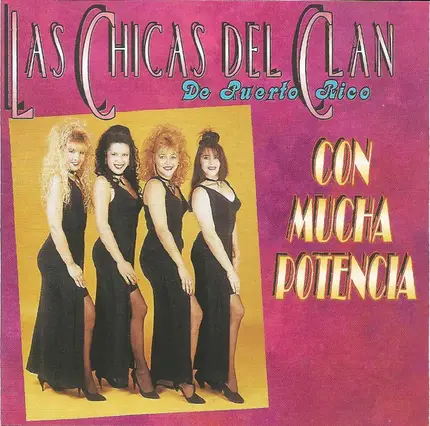Las Chicas Del Clan - Con Mucha Potencia