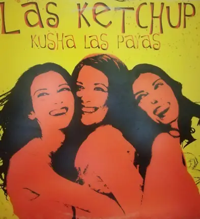 Las Ketchup - Kusha las payas