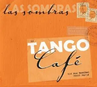 Las Sombras - Tango Cafe