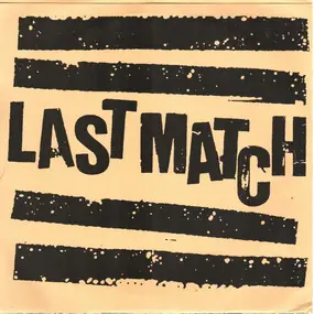 Last Match - Last Match